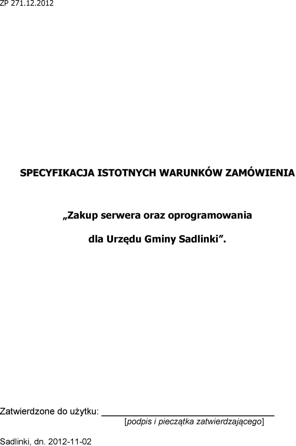 Zakup serwera oraz oprogramowania dla Urzędu Gminy