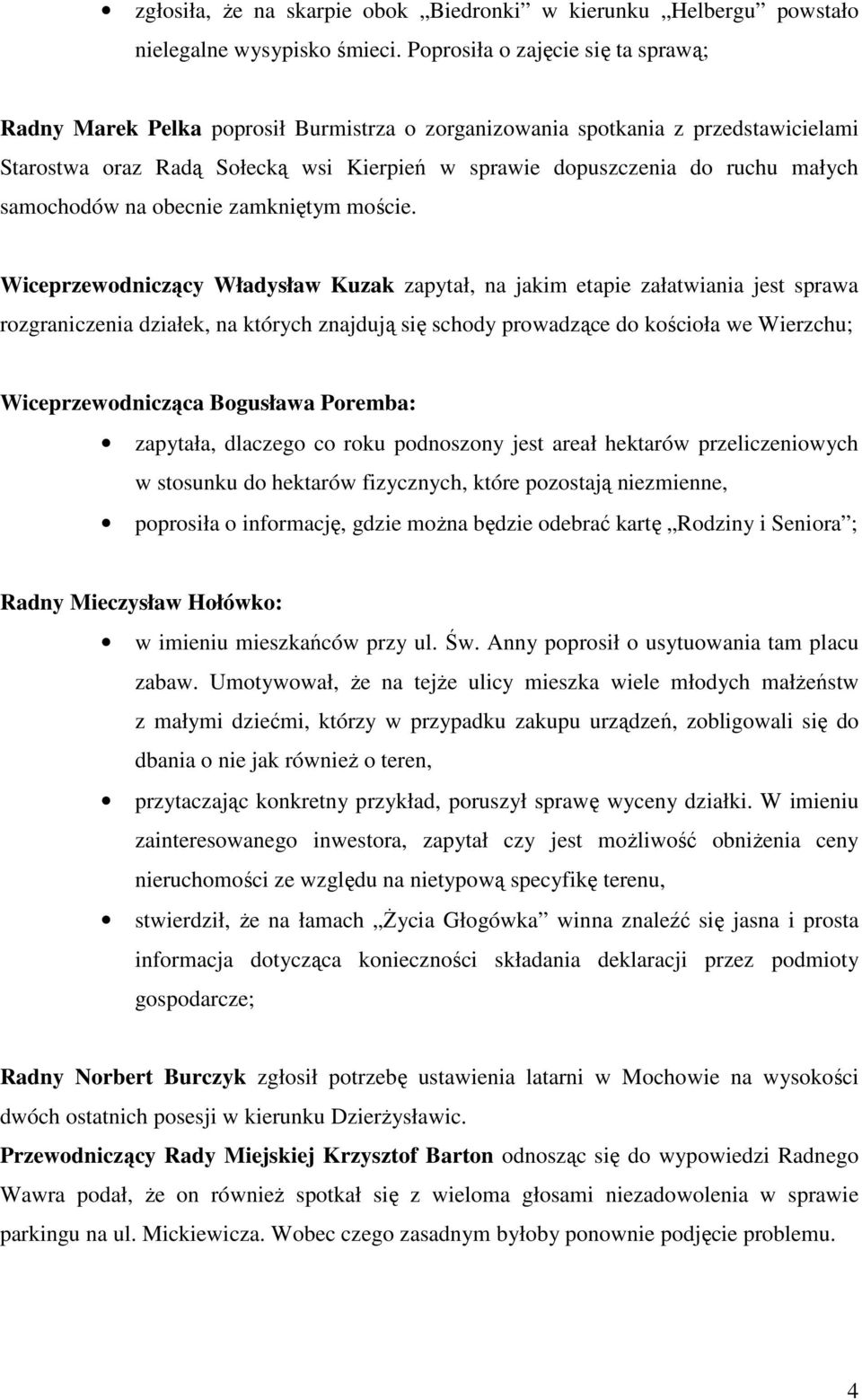 samochodów na obecnie zamkniętym moście.