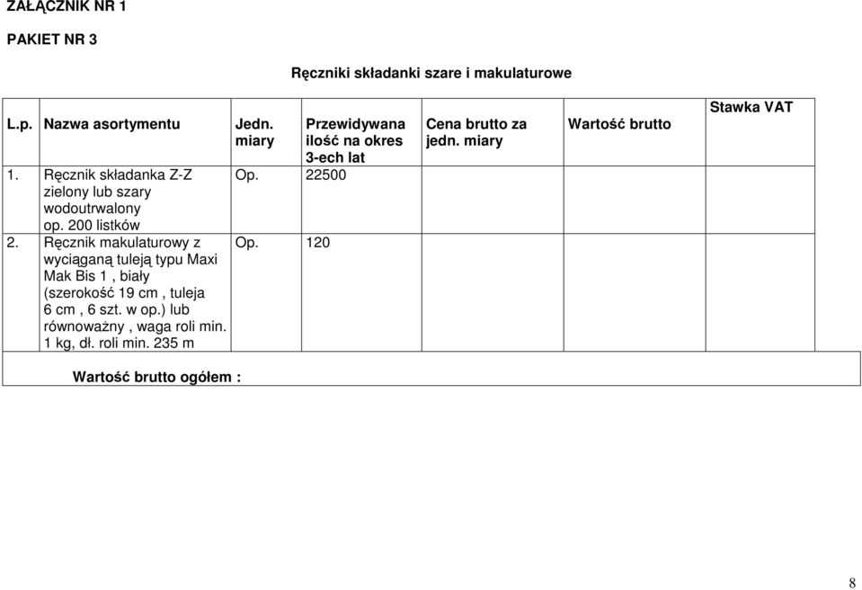 Ręcznik makulaturowy z wyciąganą tuleją typu Maxi Mak Bis 1, biały (szerokość 19 cm, tuleja 6 cm, 6 szt. w op.