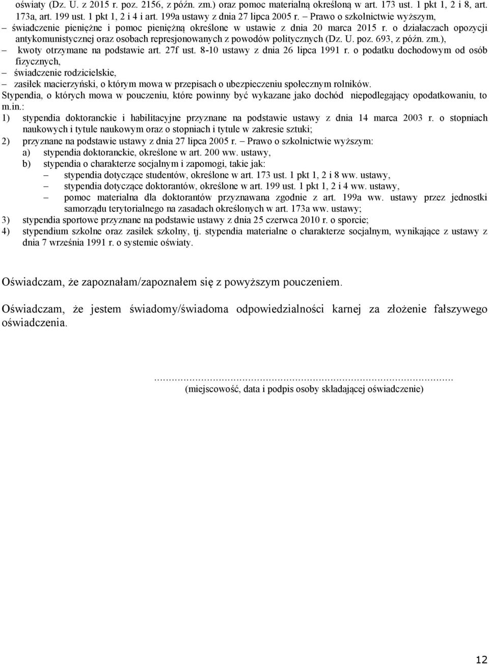 o działaczach opozycji antykomunistycznej oraz osobach represjonowanych z powodów politycznych (Dz. U. poz. 693, z późn. zm.), kwoty otrzymane na podstawie art. 27f ust.