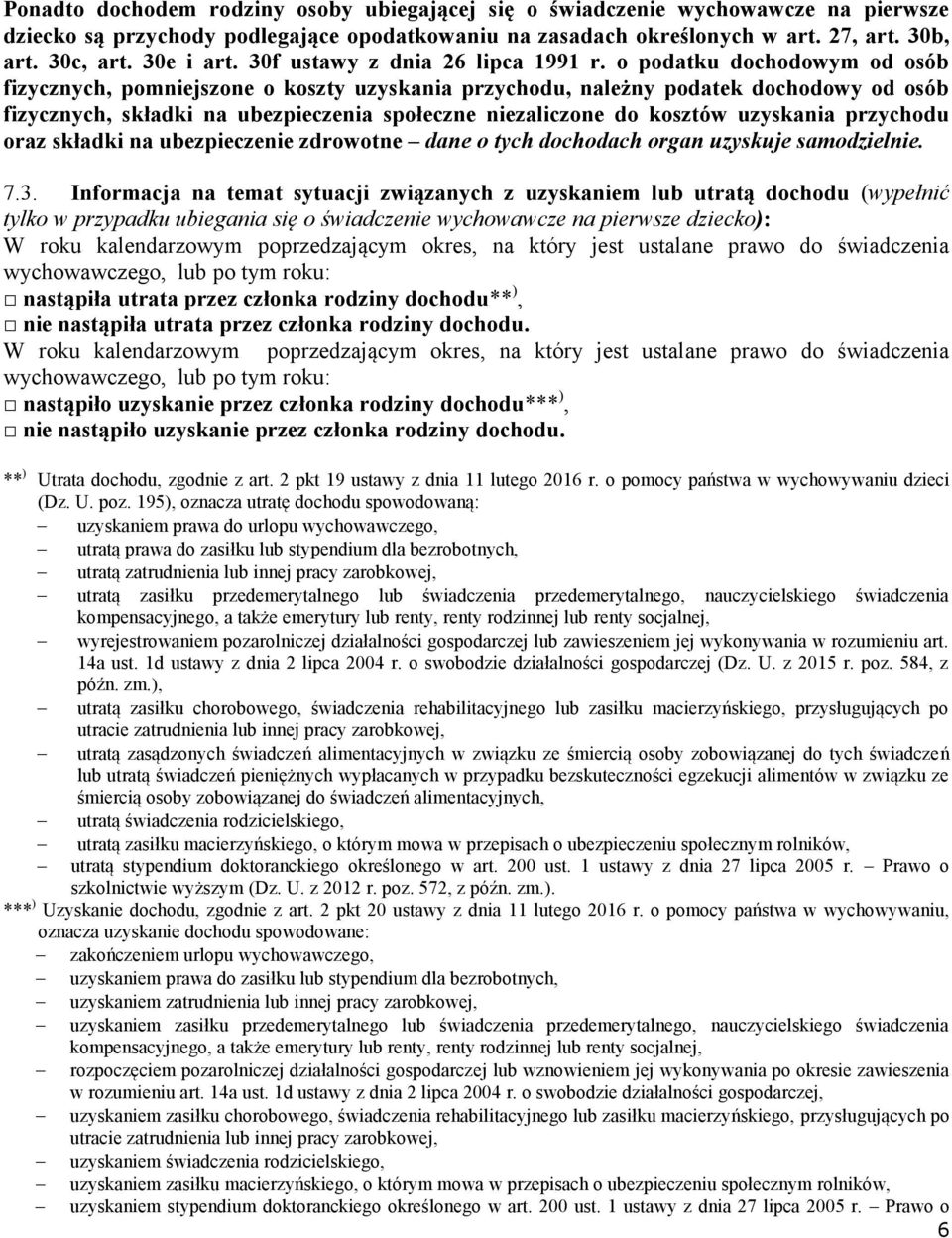o podatku dochodowym od osób fizycznych, pomniejszone o koszty uzyskania przychodu, należny podatek dochodowy od osób fizycznych, składki na ubezpieczenia społeczne niezaliczone do kosztów uzyskania
