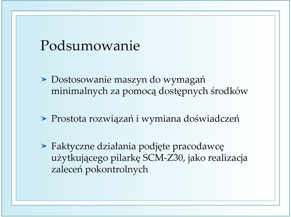 doświadczeń Faktyczne działania podjęte pracodawcę