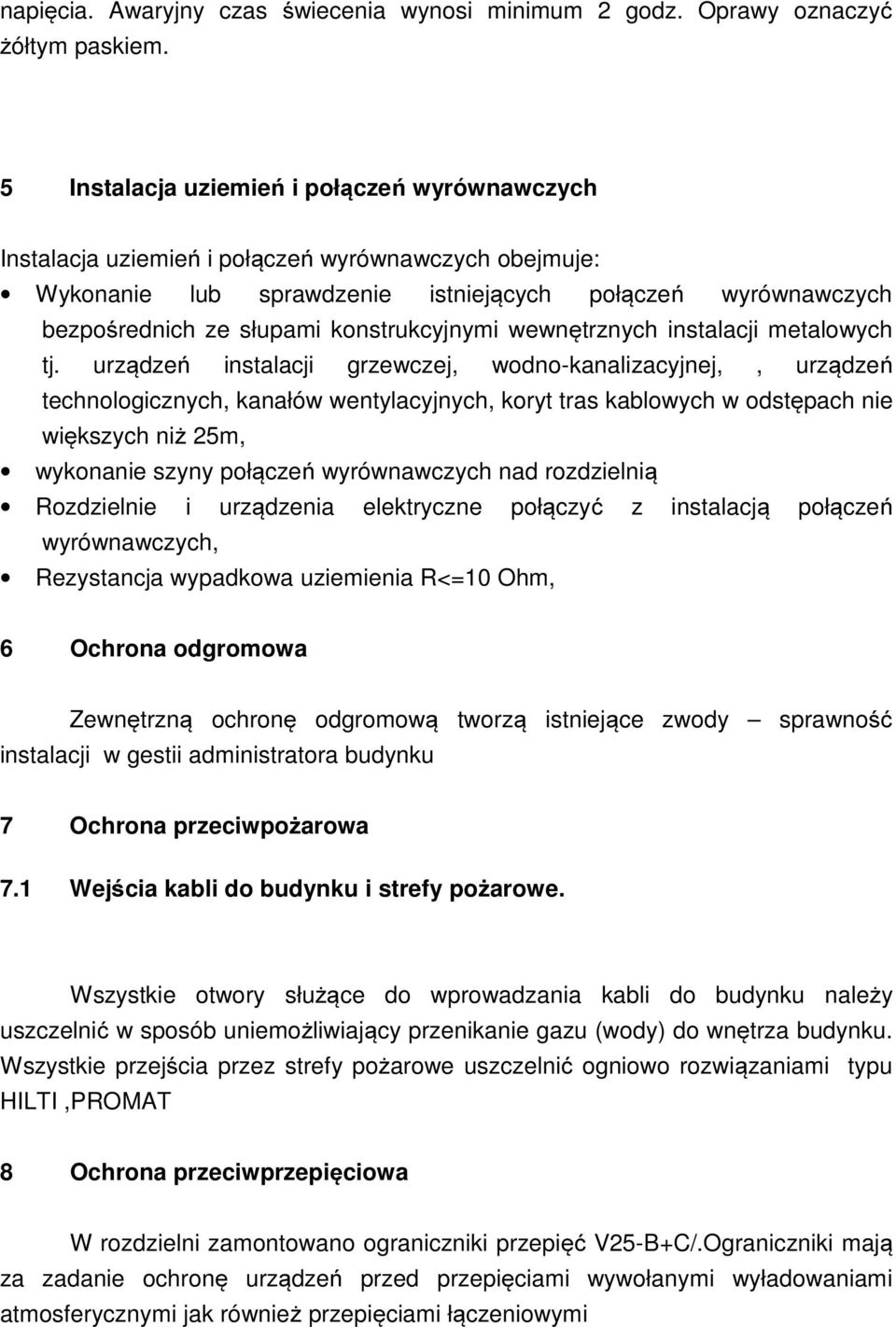 konstrukcyjnymi wewnętrznych instalacji metalowych tj.