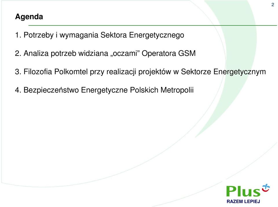 Filozofia Polkomtel przy realizacji projektów w Sektorze