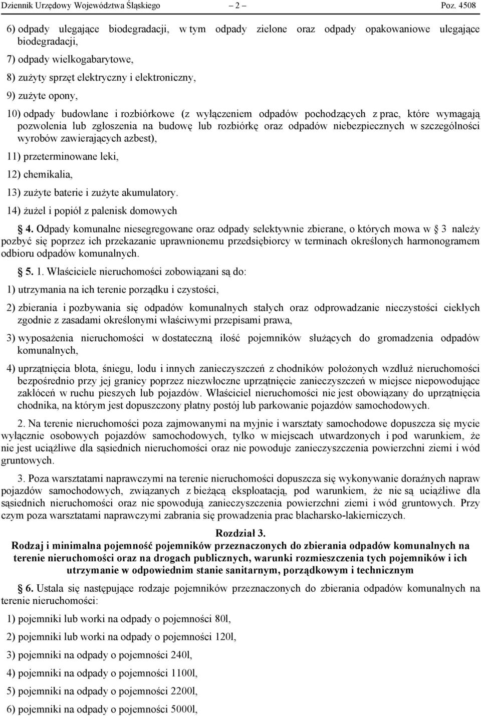 opony, 10) odpady budowlane i rozbiórkowe (z wyłączeniem odpadów pochodzących z prac, które wymagają pozwolenia lub zgłoszenia na budowę lub rozbiórkę oraz odpadów niebezpiecznych w szczególności