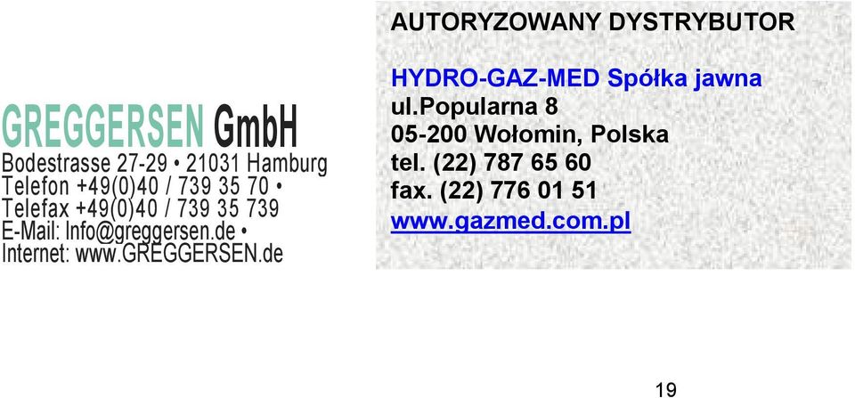 lnfo@greggersen.de Internet: www.greggersen.de HYDRO-GAZ-MED Spółka jawna ul.