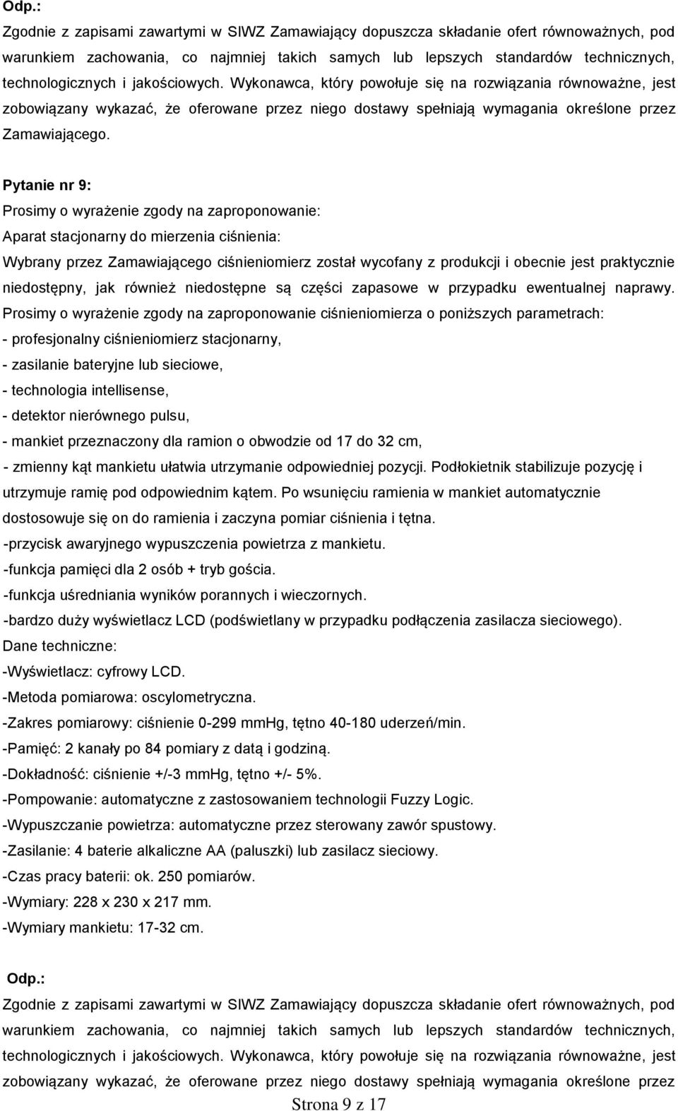 niedostępny, jak również niedostępne są części zapasowe w przypadku ewentualnej naprawy.