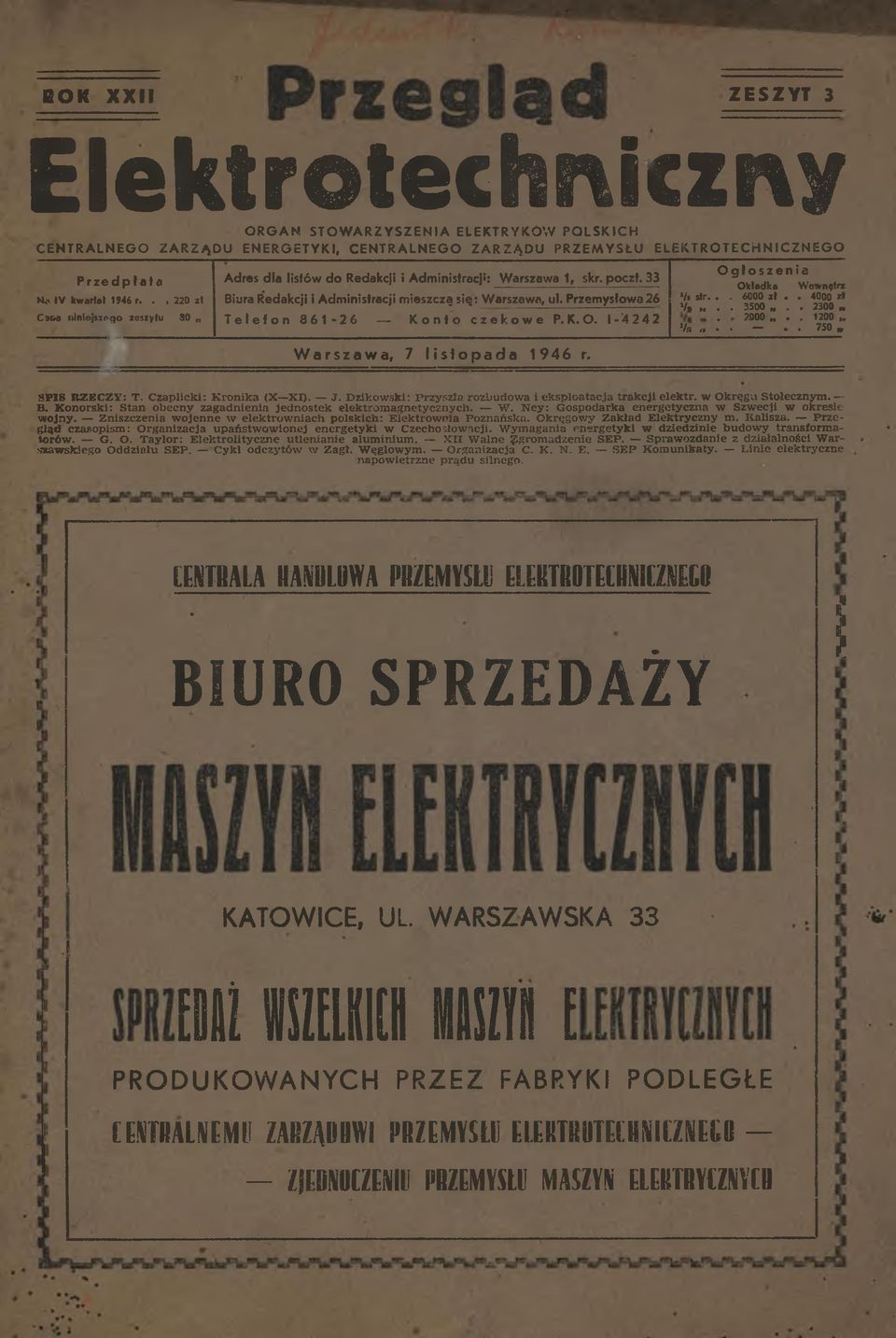 ., 220 zł Cj m niniejszego zeszytu 30 «Biura Redakcji i Administracji mieszczą się: Warszawa, ul. Przemysłowa2 6 T e l e f o n 861*26 K o n t o c z e k o w e P. K. O.