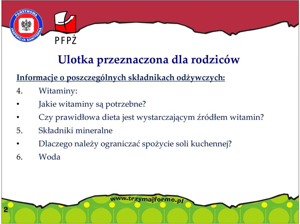 Czy prawidłowa dieta jest wystarczającym źródłem witamin? 5.