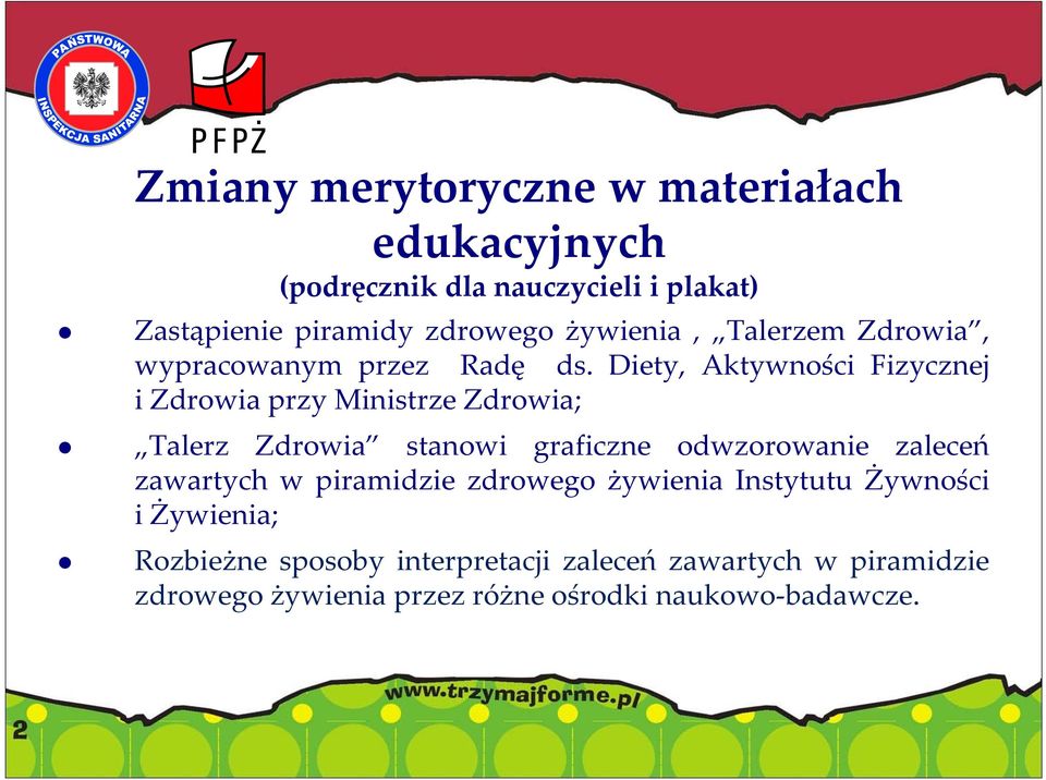 Diety, Aktywności Fizycznej i Zdrowia przyministrze i Zdrowia; Talerz Zdrowia stanowi graficzne odwzorowanie zaleceń