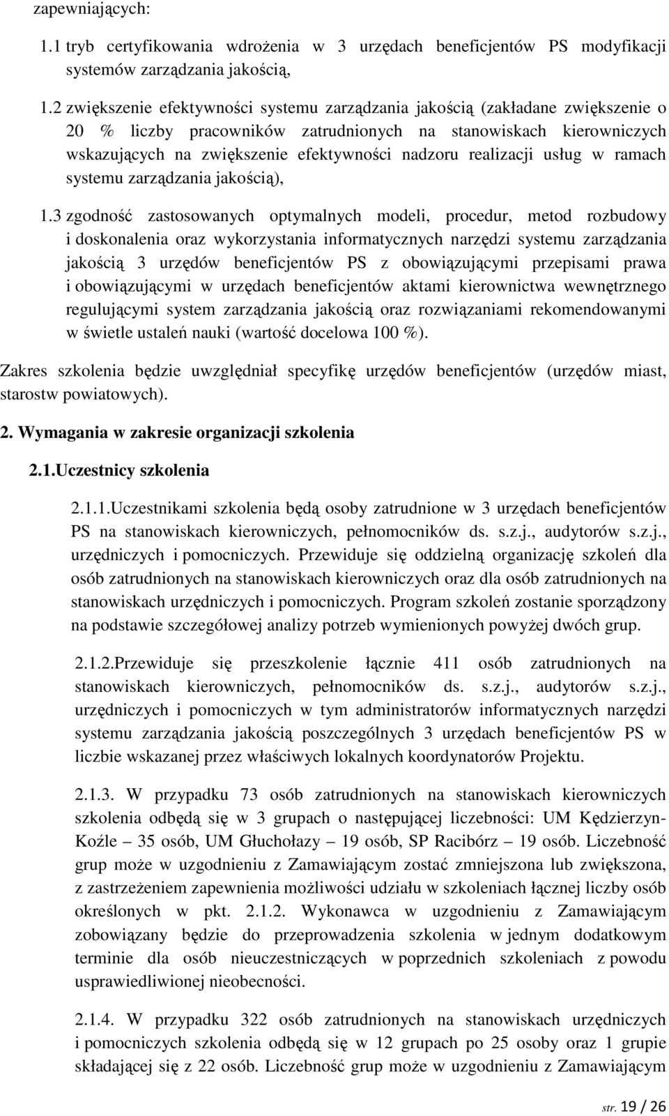 realizacji usług w ramach systemu zarządzania jakością), 1.