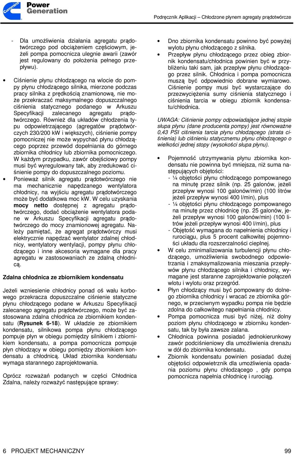 statycznego podanego w Arkuszu Specyfikacji zalecanego agregatu prądotwórczego.