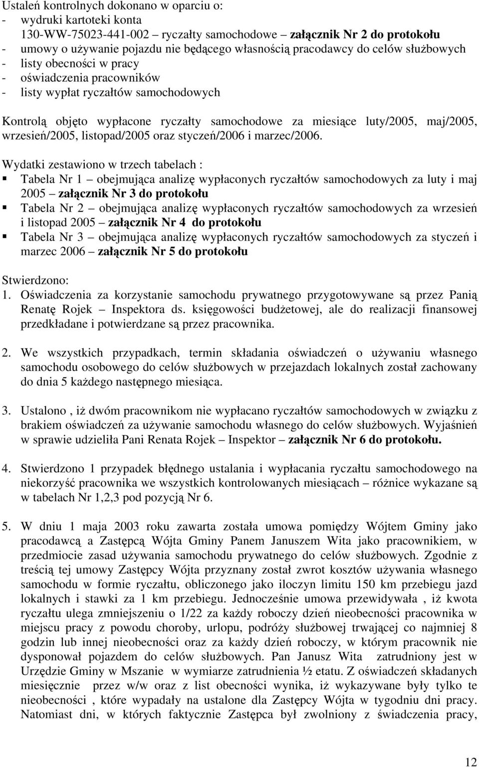 wrzesień/2005, listopad/2005 oraz styczeń/2006 i marzec/2006.