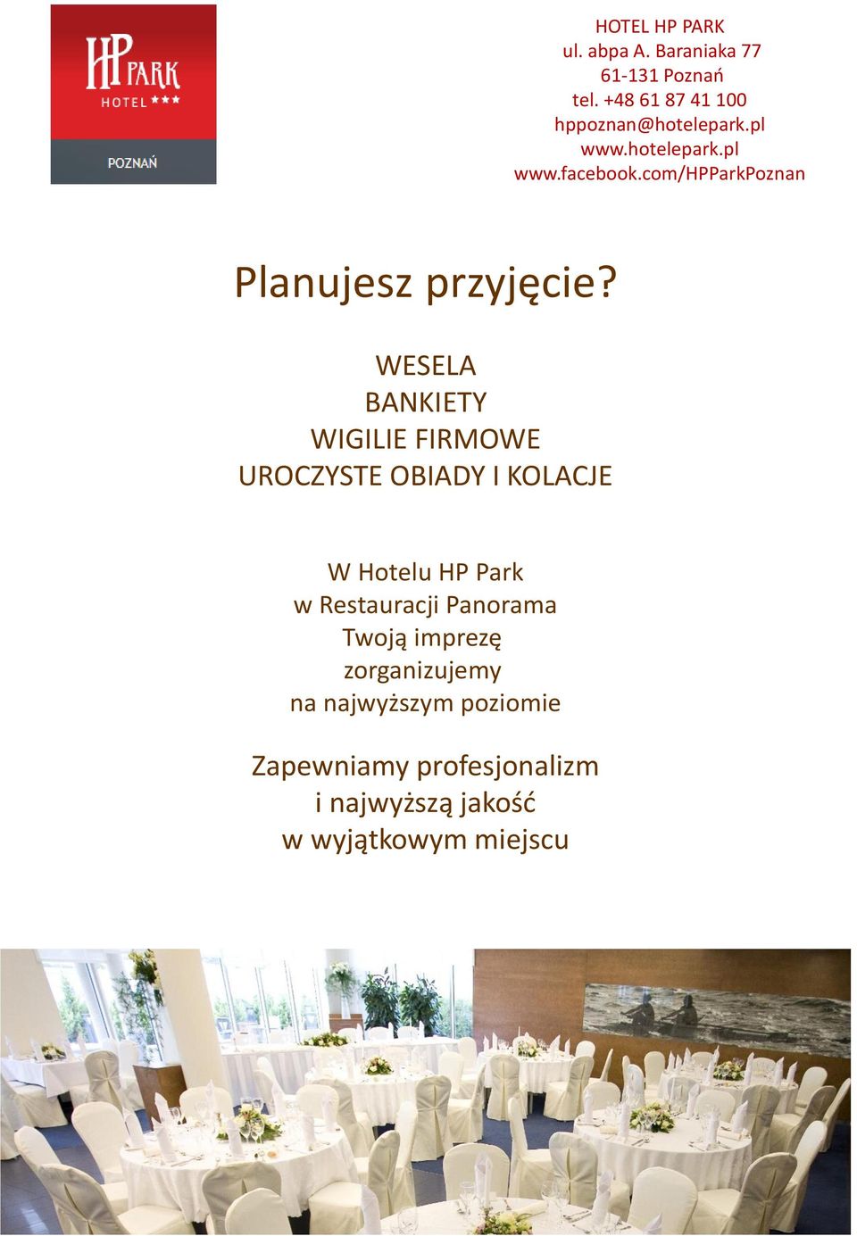 WESELA BANKIETY WIGILIE FIRMOWE UROCZYSTE OBIADY I KOLACJE W Hotelu HP Park w Restauracji