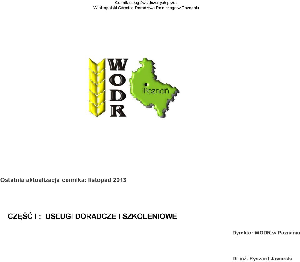 DORADCZE I SZKOLENIOWE Dyrektor