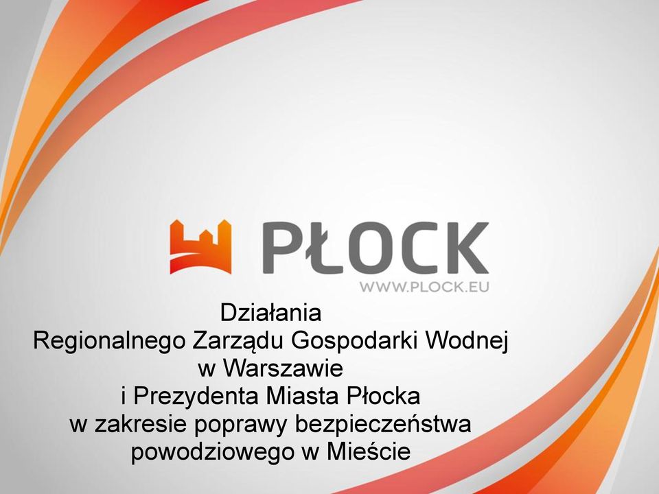 Prezydenta Miasta Płocka w zakresie