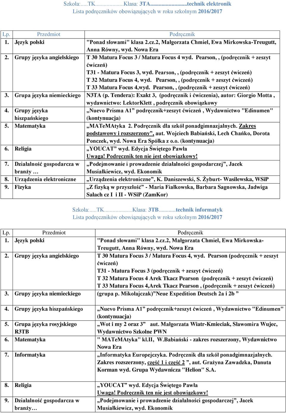 Pearson,, (podręcznik + zeszyt T 33 Matura Focus 4,wyd. Pearson,, (podręcznik + zeszyt 3. Grupa języka niemieckiego N3TA (p.