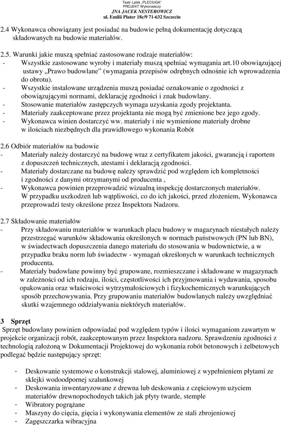 10 obowiązującej ustawy Prawo budowlane (wymagania przepisów odrębnych odnośnie ich wprowadzenia do obrotu).