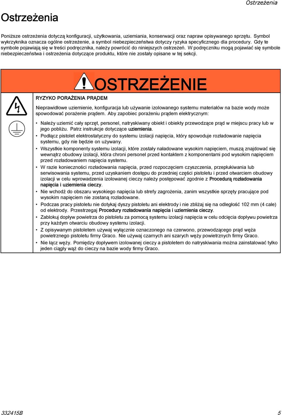 Gdy te symbole pojawiają się w treści podręcznika, należy powrócić do niniejszych ostrzeżeń.