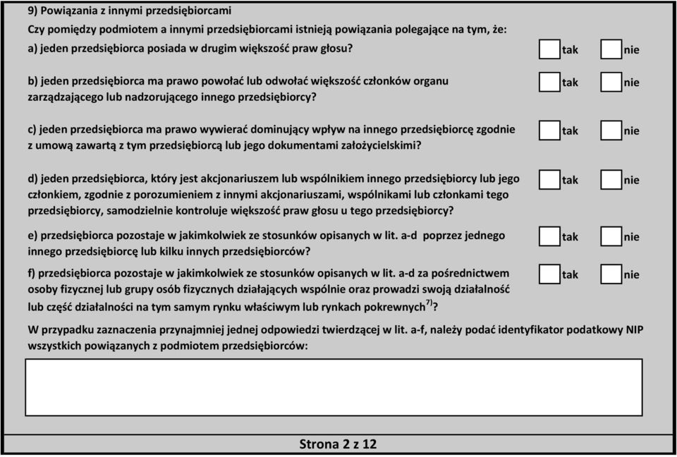 c) jeden przedsiębiorca ma prawo wywierać dominujący wpływ na innego przedsiębiorcę zgod z umową zawartą z tym przedsiębiorcą lub jego dokumentami założycielskimi?