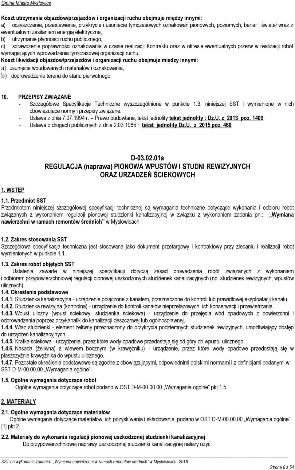 realizacji robót wymagaj ących wprowadzenia tymczasowej organizacji ruchu.