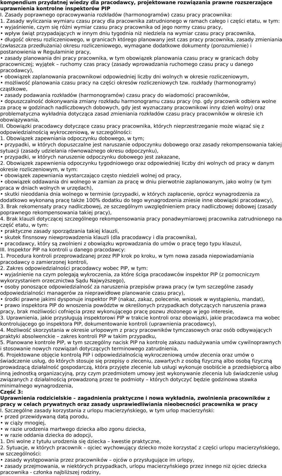 Zasady yliczania ymiaru czasu pracy dla praconika zatrudnionego ramach całego i części etatu, tym: yjaśnienie, czym się różni ymiar czasu pracy praconika od jego normy czasu pracy, pły śiąt