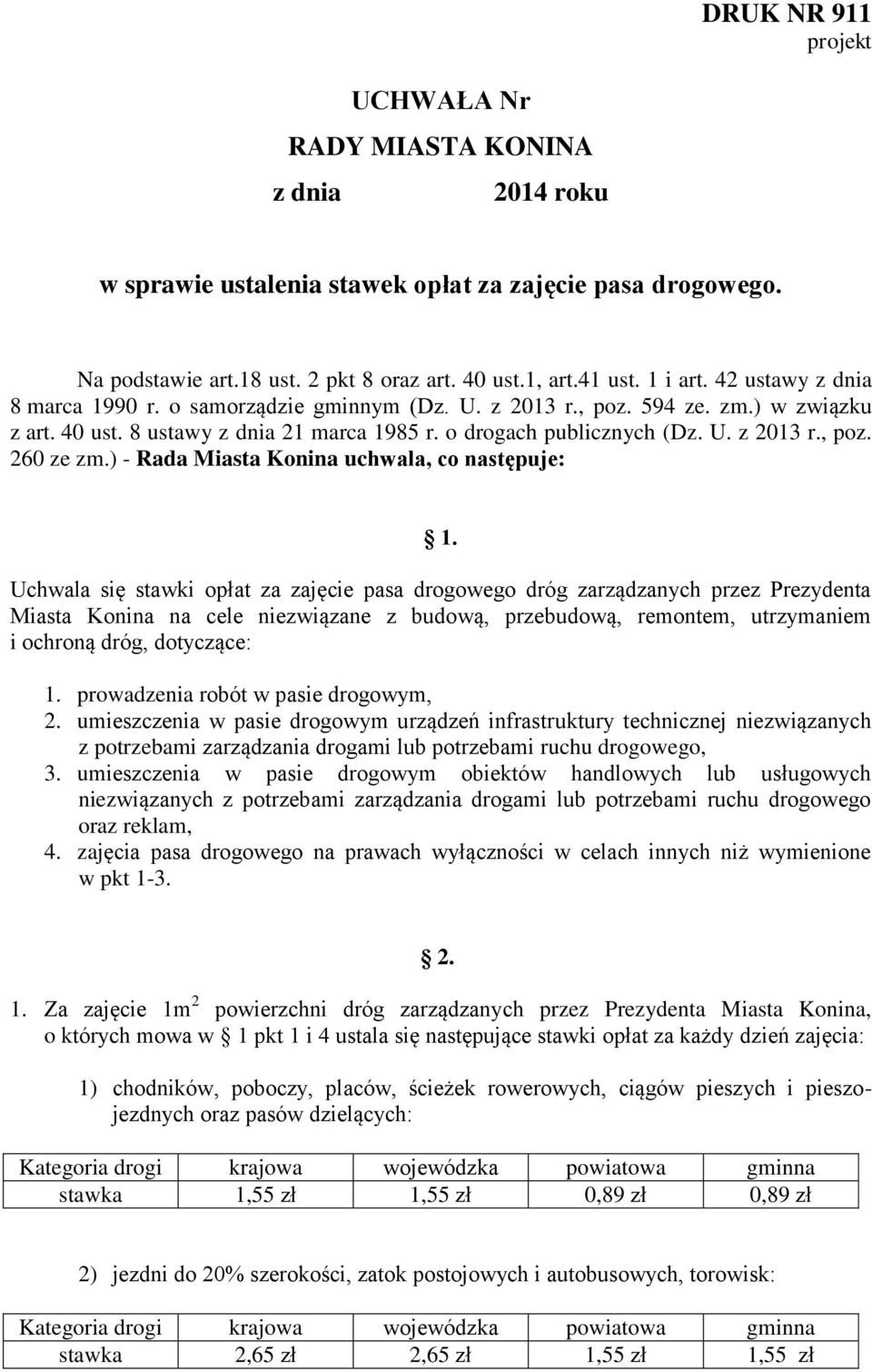 ) - Rada Miasta Konina uchwala, co następuje: 1.