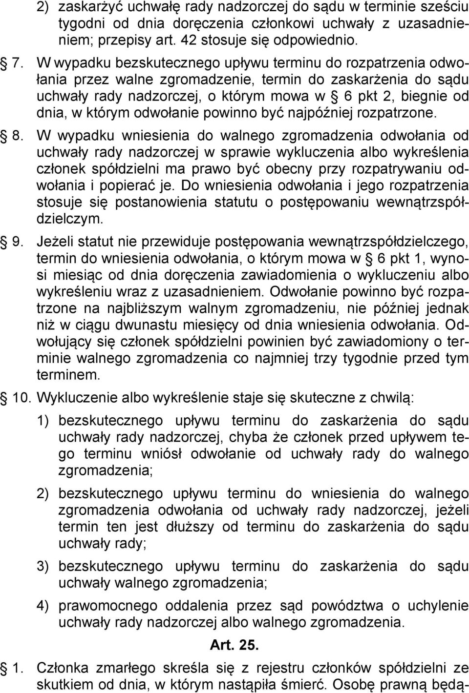 odwołanie powinno być najpóźniej rozpatrzone. 8.