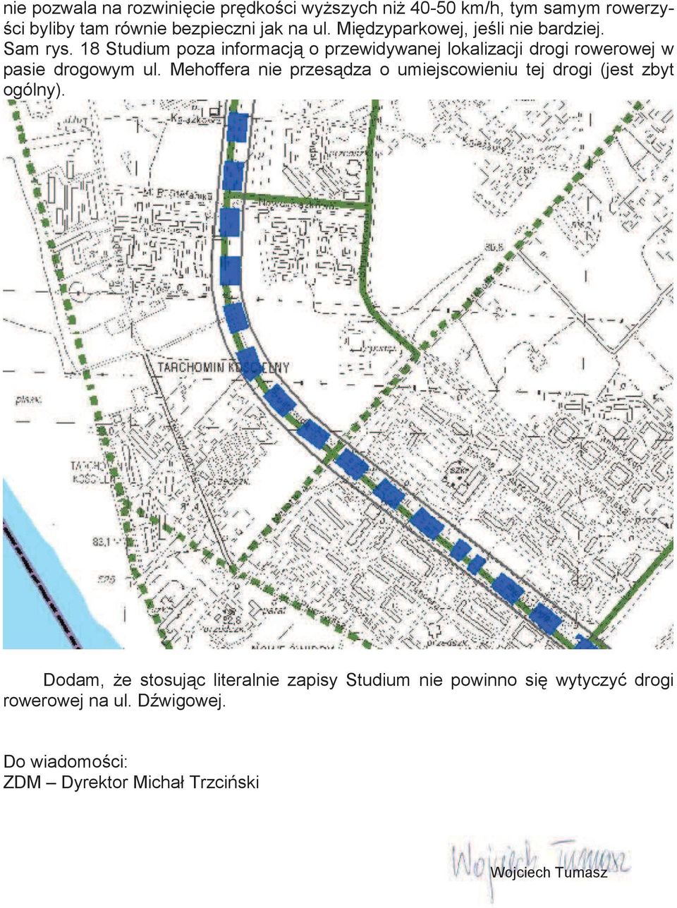 18 Studium poza informacj o przewidywanej lokalizacji drogi rowerowej w pasie drogowym ul.