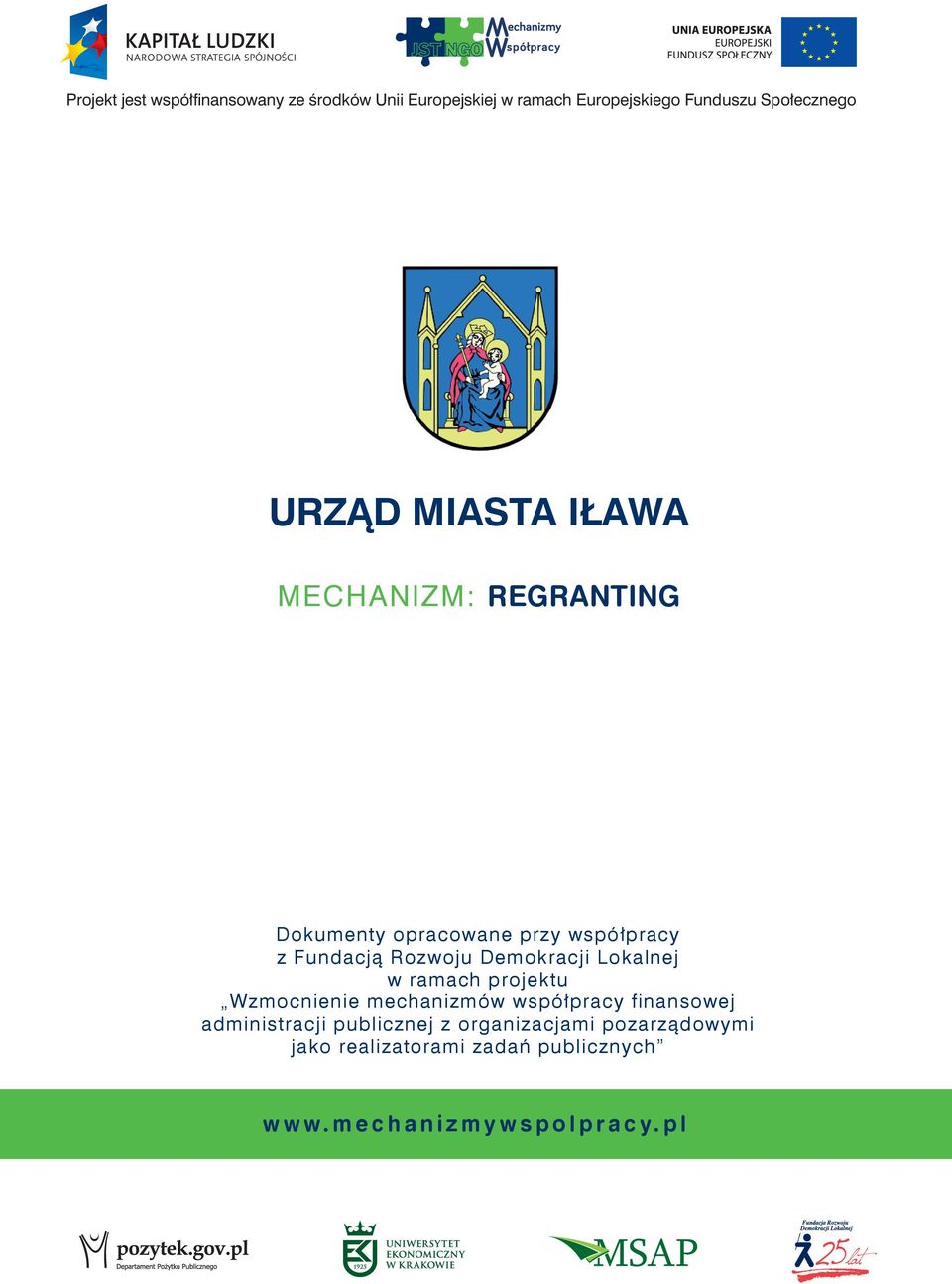 Demokracji Lokalnej w ramach projektu Wzmocnienie mechanizmów współpracy finansowej administracji