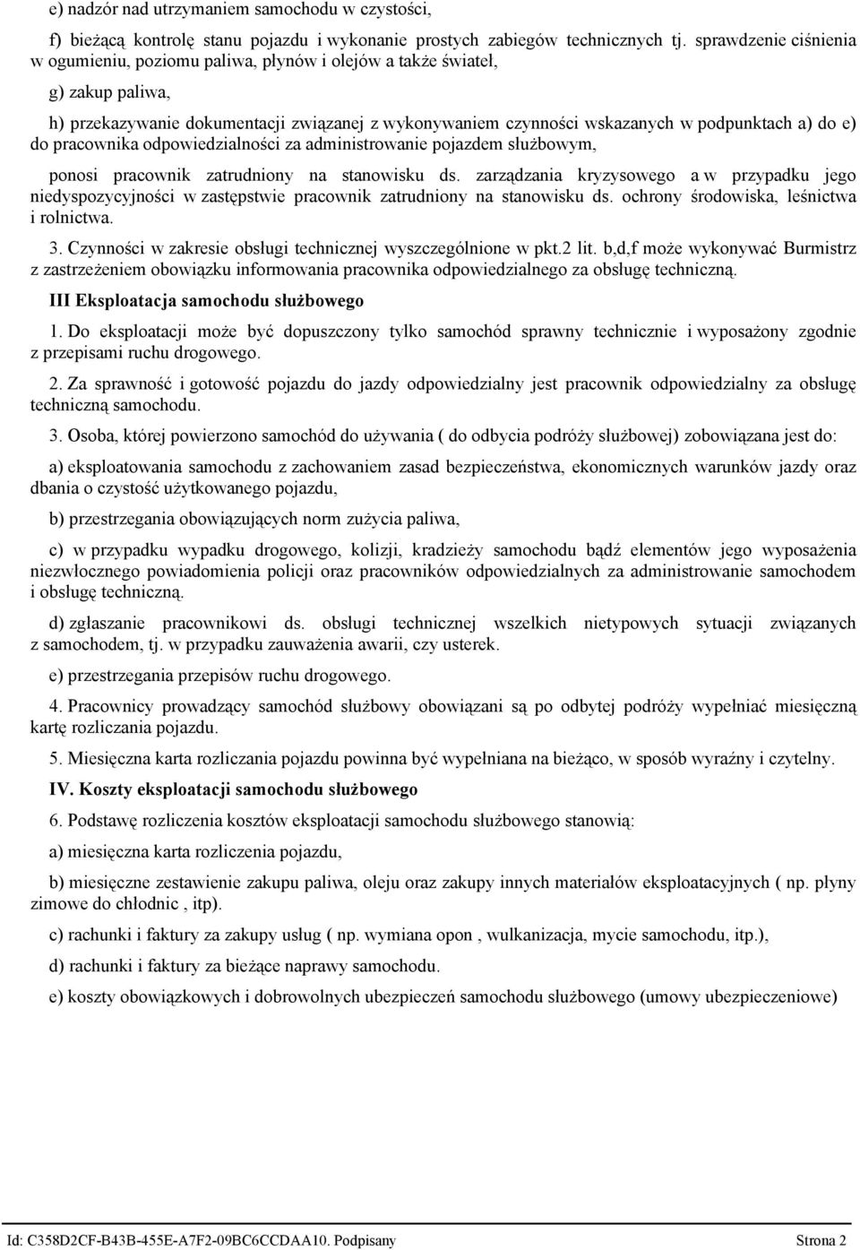 do pracownika odpowiedzialności za administrowanie pojazdem służbowym, ponosi pracownik zatrudniony na stanowisku ds.