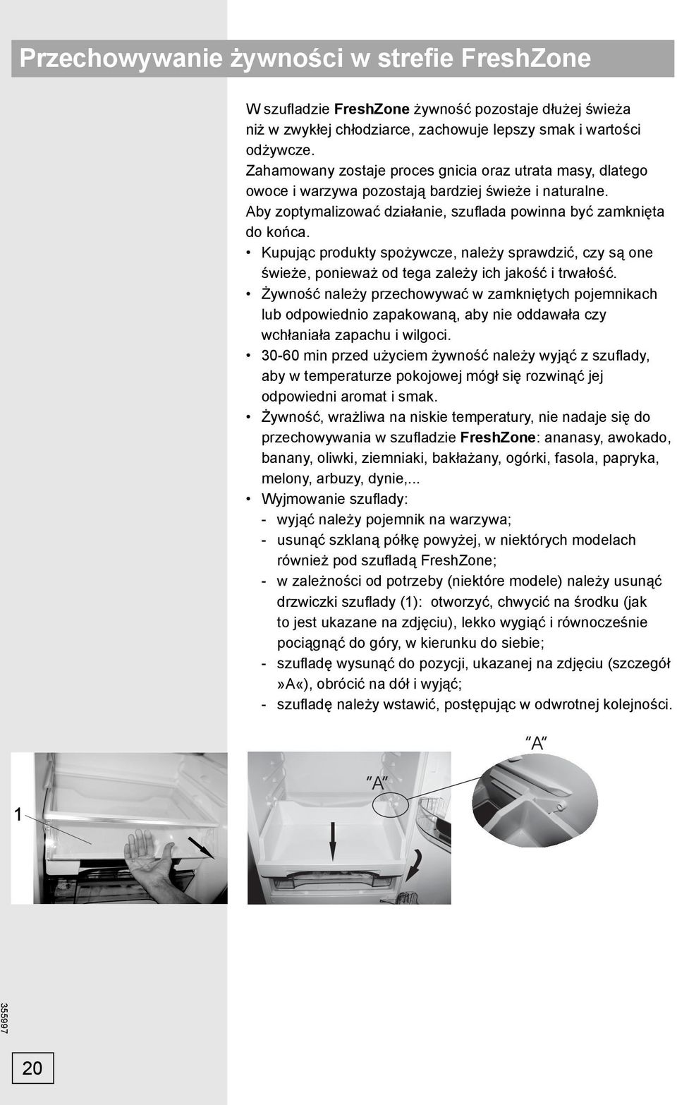 Kupując produkty spożywcze, należy sprawdzić, czy są one świeże, ponieważ od tega zależy ich jakość i trwałość.