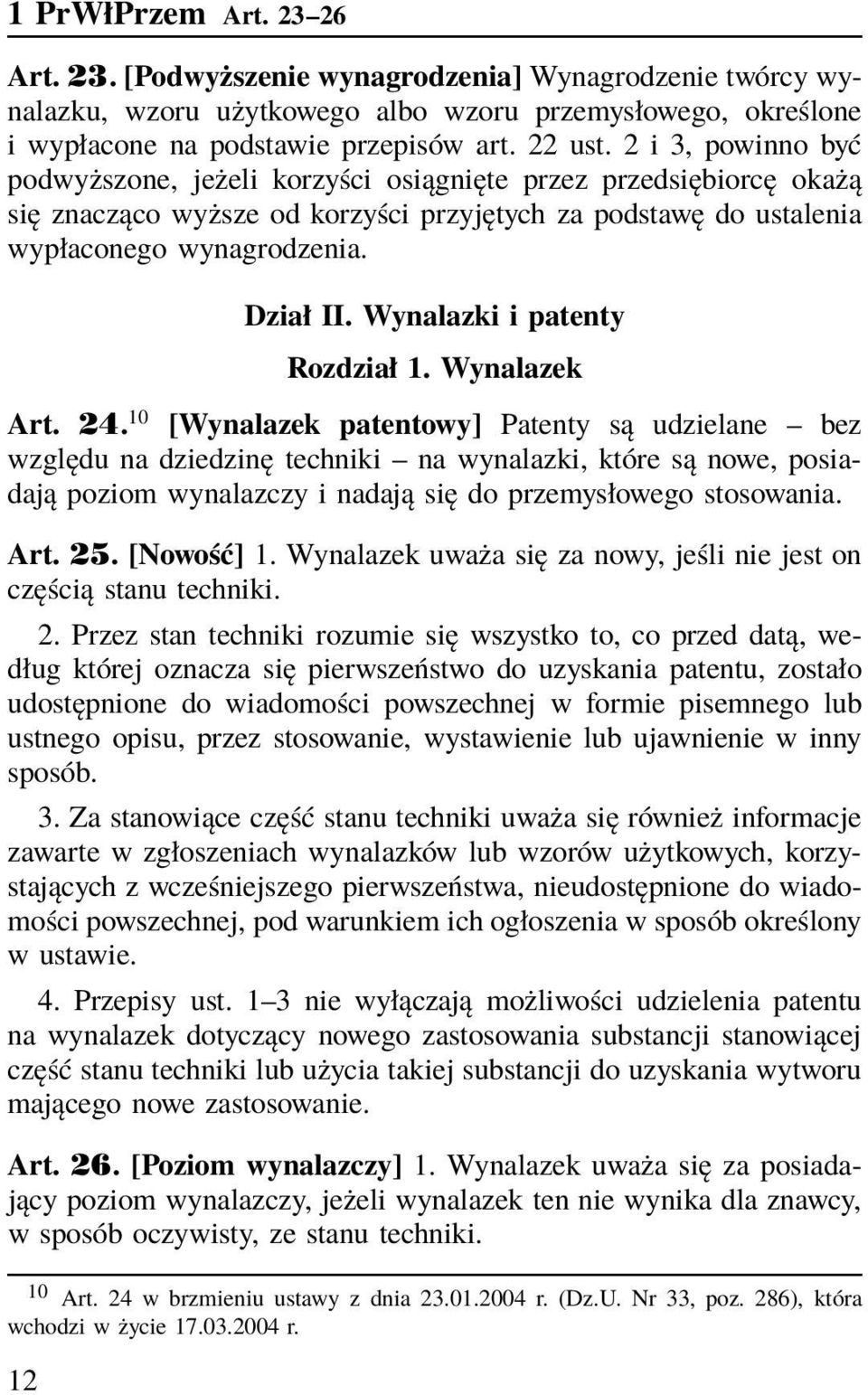 Wynalazki i patenty Rozdział 1. Wynalazek Art. 24.