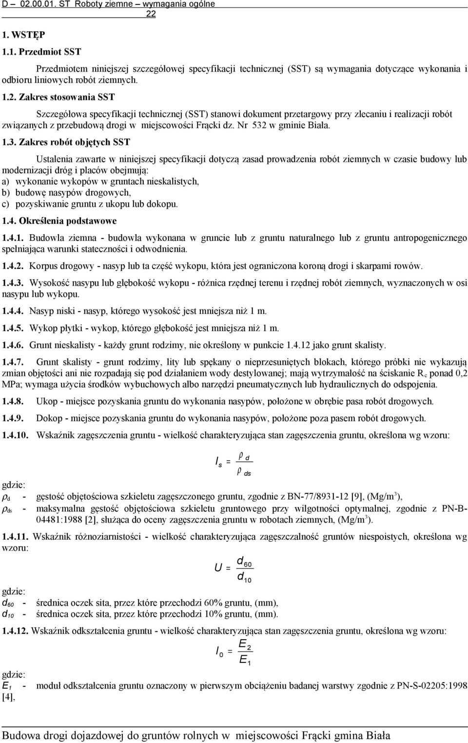 w gminie Biała. 1.3.