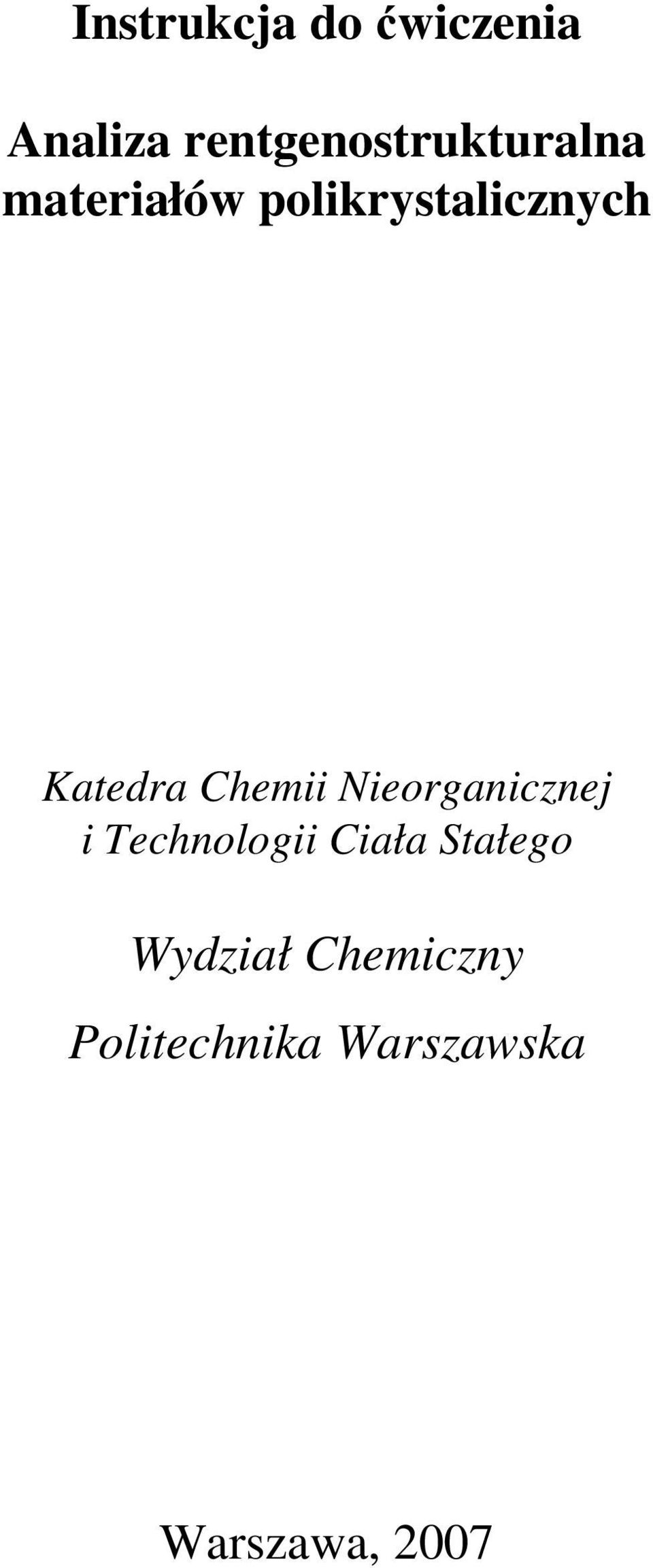 polikrystalicznych Katedra Chemii Nieorganicznej