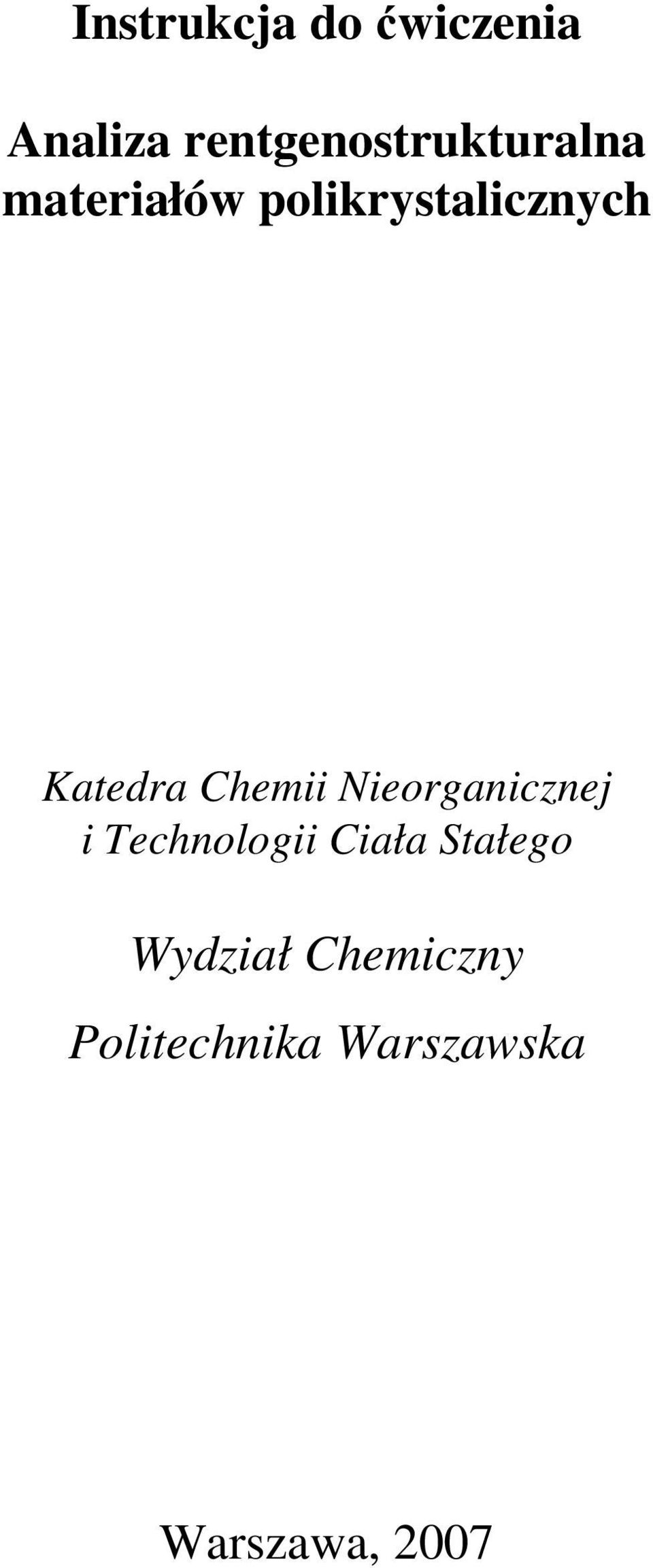 polikrystalicznych Katedra Chemii Nieorganicznej