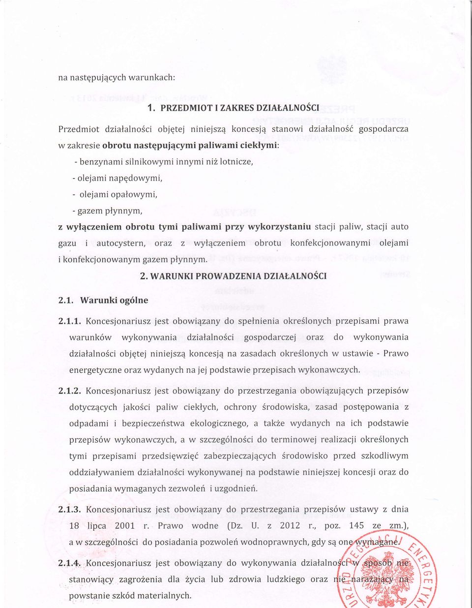 ni2lotnicze, - olejami napqdowymi, - olejami opatowymi, - gazem plynnym, z wyl4czeniem obrotu tymi paliwami przy wykorzystaniu stacji paliw, stacji auto gazu i autocystern, oraz z vvyl4czeniem obrotu