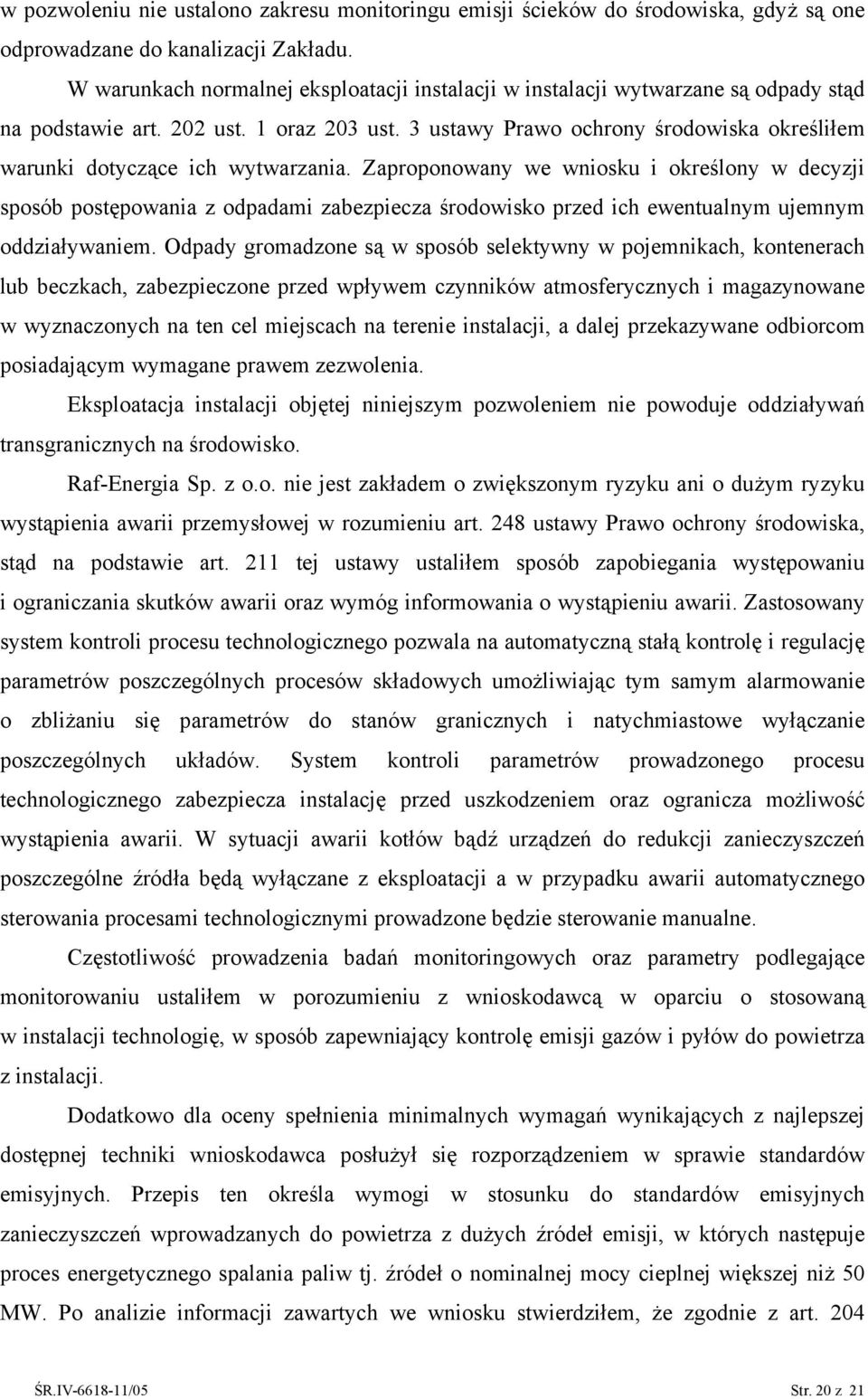 3 ustawy Prawo ochrony środowiska określiłem warunki dotyczące ich wytwarzania.