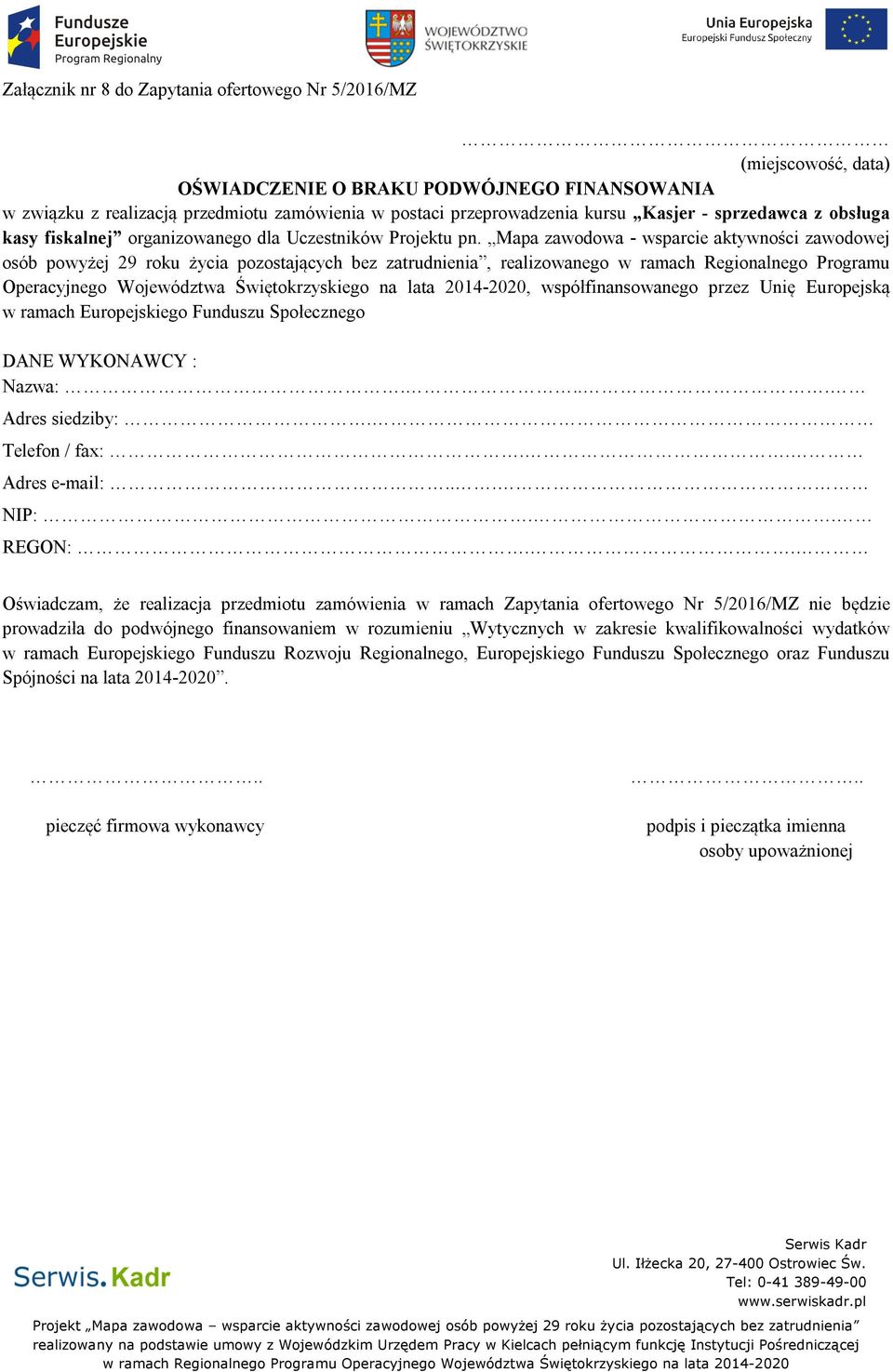 Mapa zawodowa - wsparcie aktywności zawodowej osób powyżej 29 roku życia pozostających bez zatrudnienia, realizowanego w ramach Regionalnego Programu Operacyjnego Województwa Świętokrzyskiego na lata