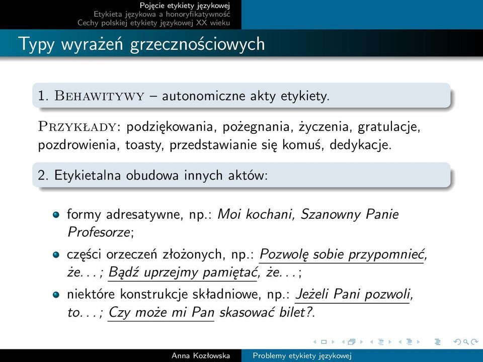 Etykietalna obudowa innych aktów: formy adresatywne, np.