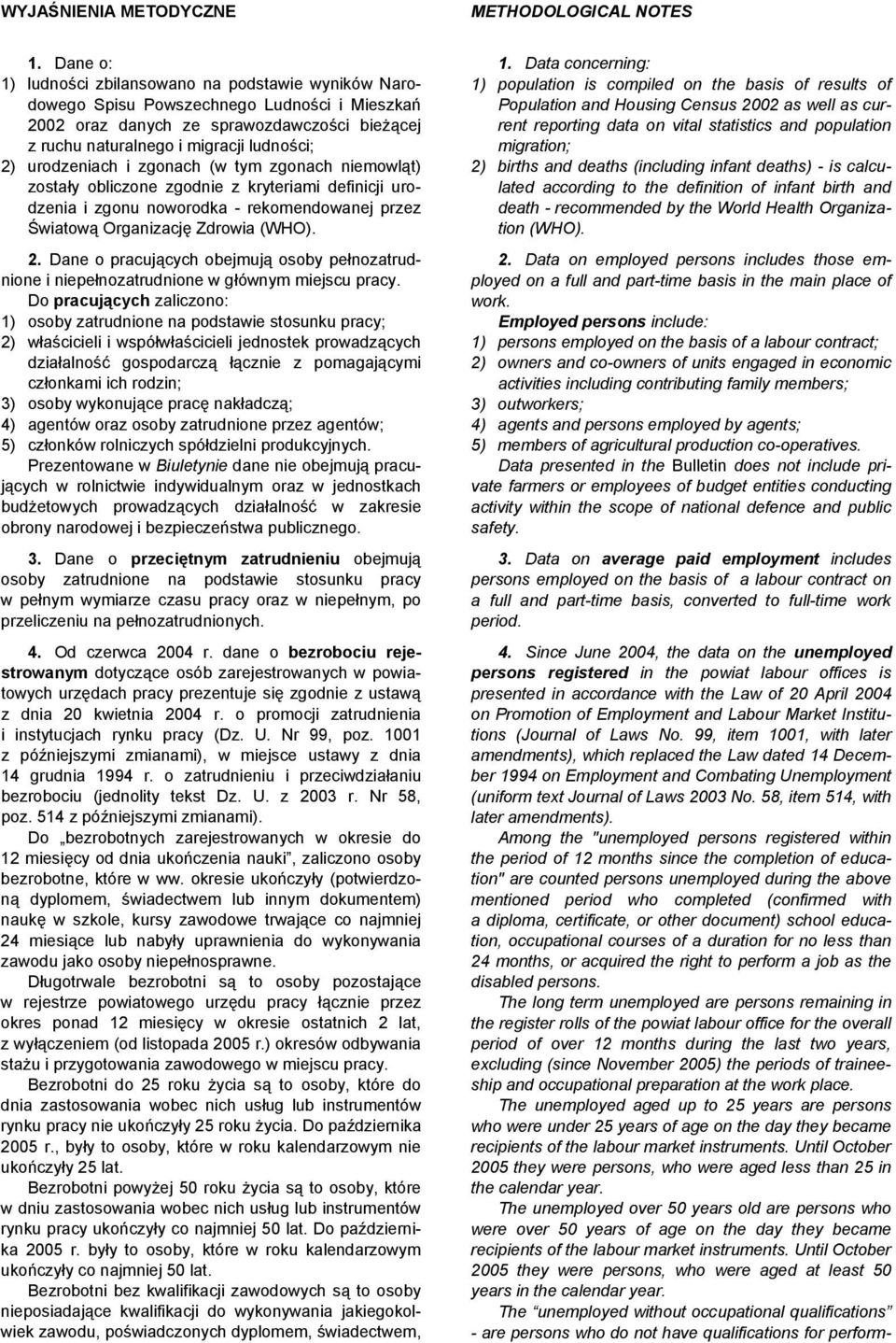 basis of results of 2002 oraz danych ze sprawozdawczości bieżącej rent reporting data on vital statistics and population z ruchu naturalnego i migracji ludności; migration; 2) urodzeniach i zgonach