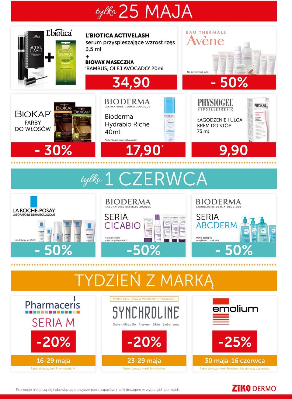 - 50% -50% - 50% TYDZIEŃ Z MARKĄ MARKA DOSTĘPNA W WYBRANYCH PUNKTACH -20% 16-29 maja Rabat dotyczy serii Pharmaceris M.