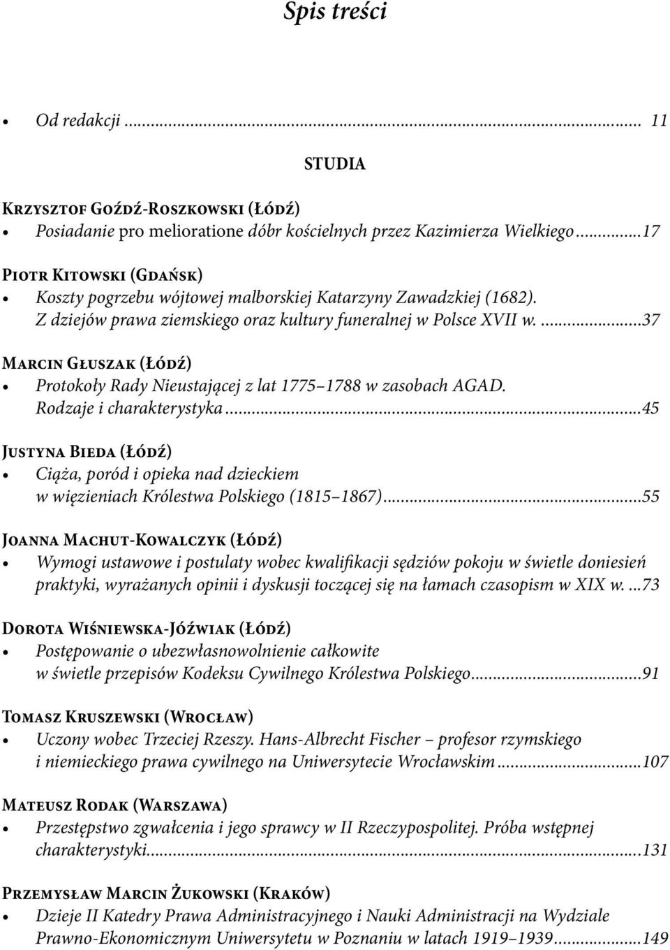 ...37 Marcin Głuszak (Łódź) Protokoły Rady Nieustającej z lat 1775 1788 w zasobach AGAD. Rodzaje i charakterystyka.