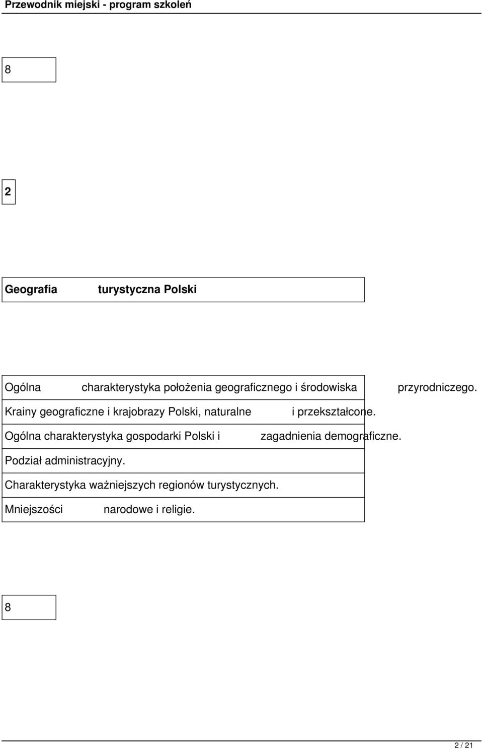 Krainy geograficzne i krajobrazy Polski, naturalne Ogólna charakterystyka gospodarki Polski