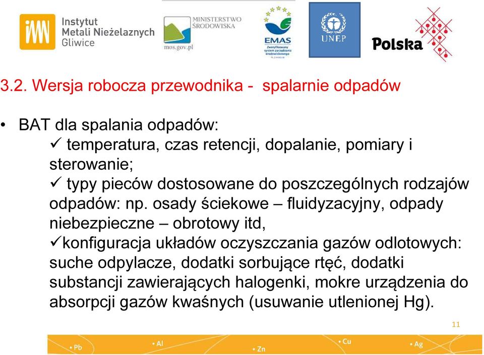 osady ściekowe fluidyzacyjny, odpady niebezpieczne obrotowy itd, konfiguracja układów oczyszczania gazów odlotowych: