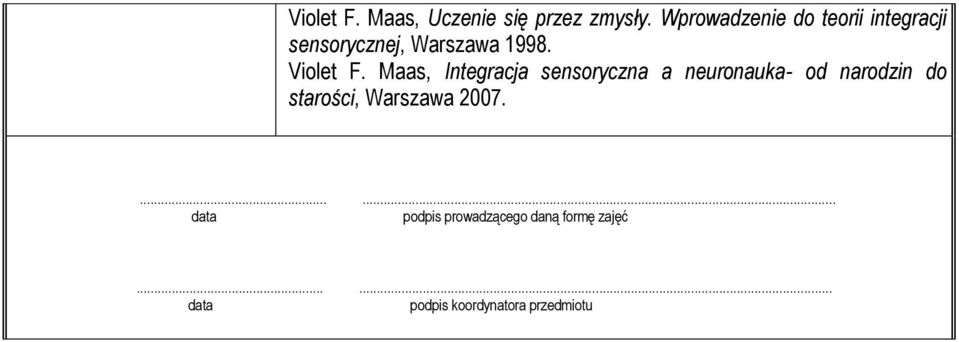Maas, Integracja sensoryczna a neuronauka- od narodzin do starości,