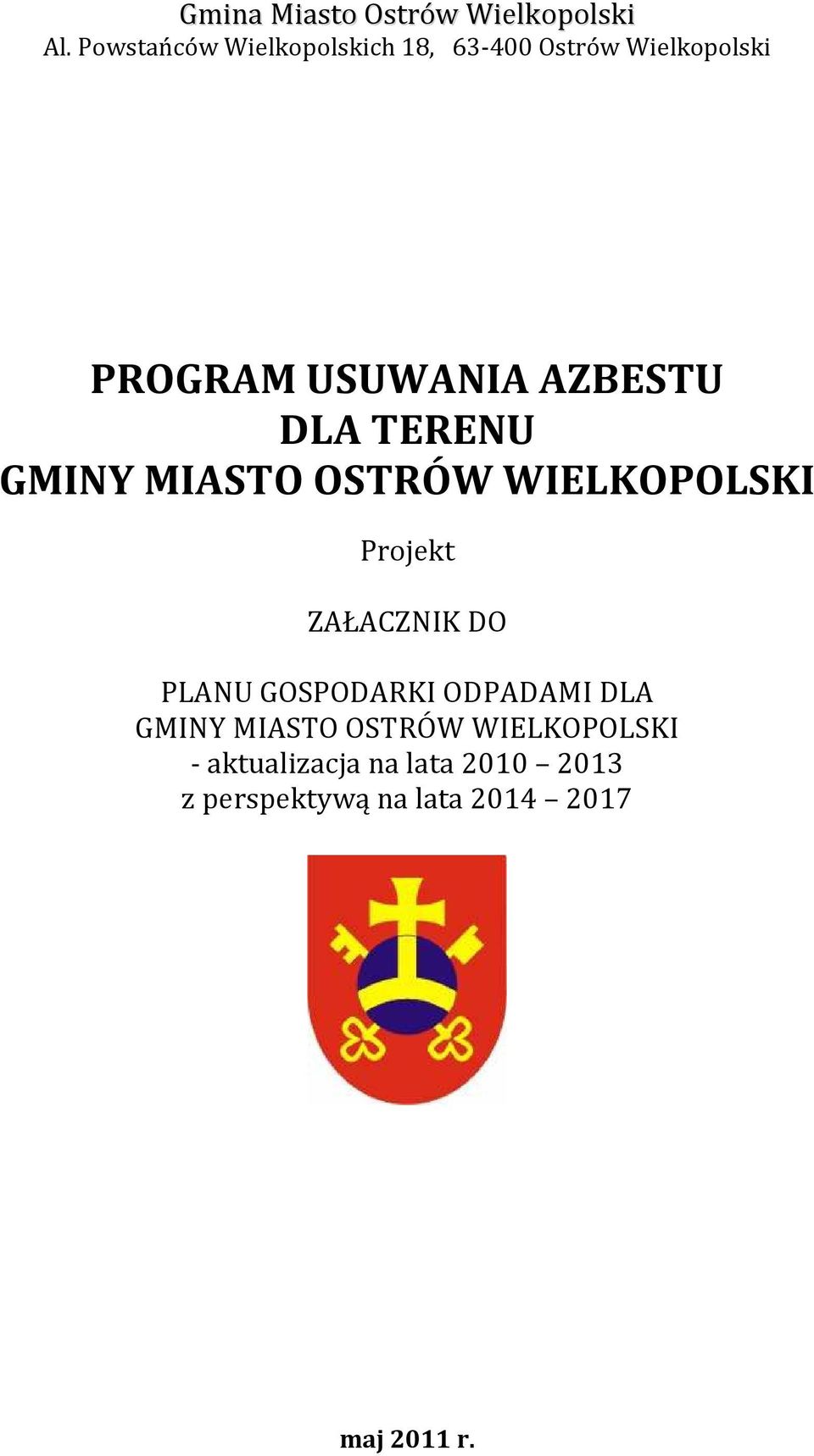 AZBESTU DLA TERENU GMINY MIASTO OSTRÓW WIELKOPOLSKI Projekt ZAŁACZNIK DO PLANU