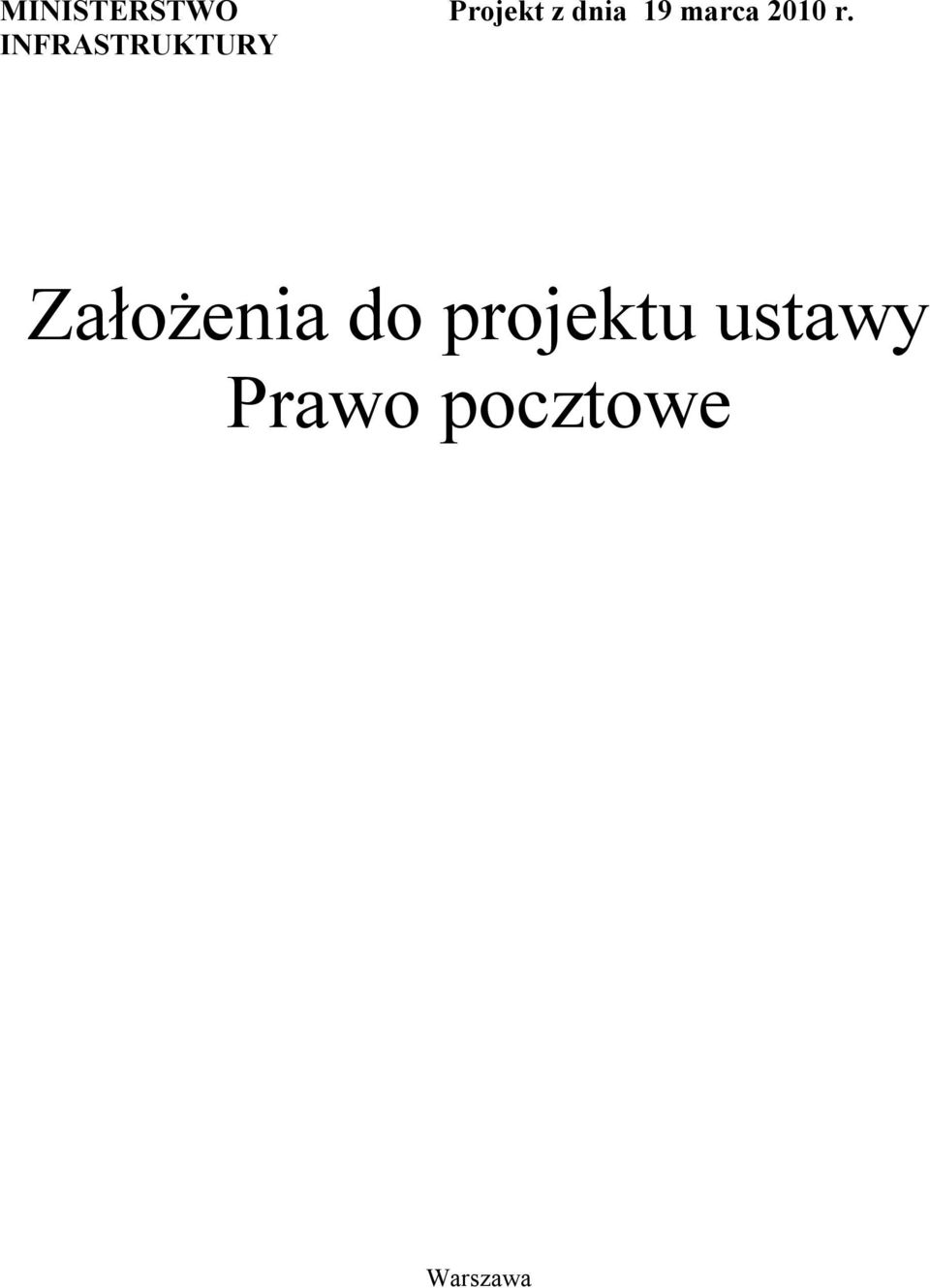 INFRASTRUKTURY Założenia do