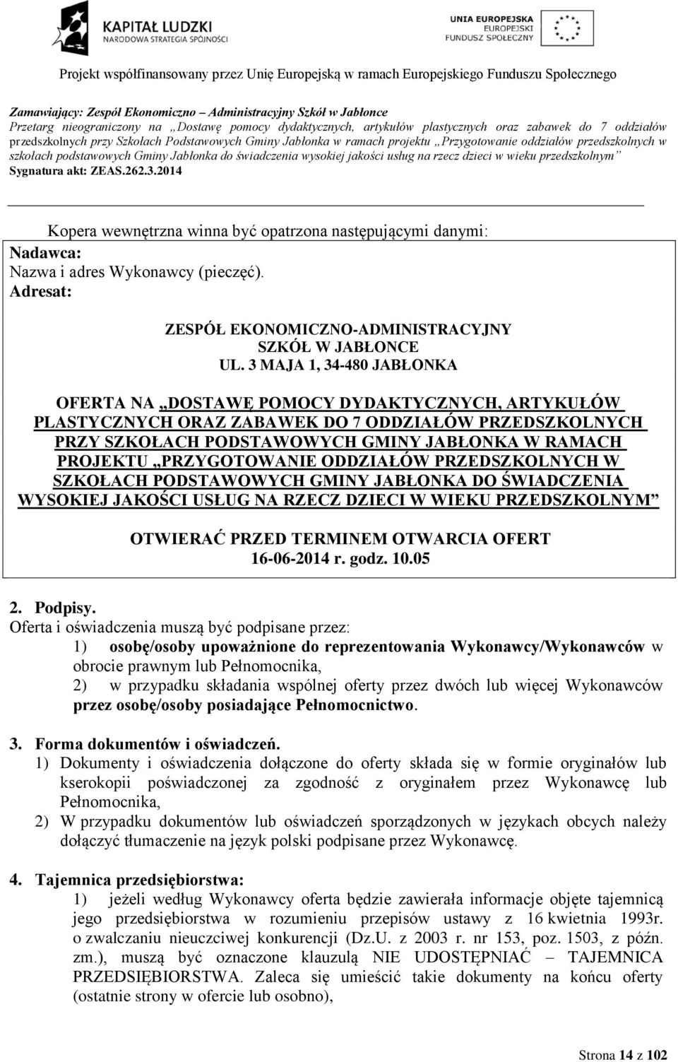 Nadawca: Nazwa i adres Wykonawcy (pieczęć). Adresat: ZESPÓŁ EKONOMICZNO-ADMINISTRACYJNY SZKÓŁ W JABŁONCE UL.