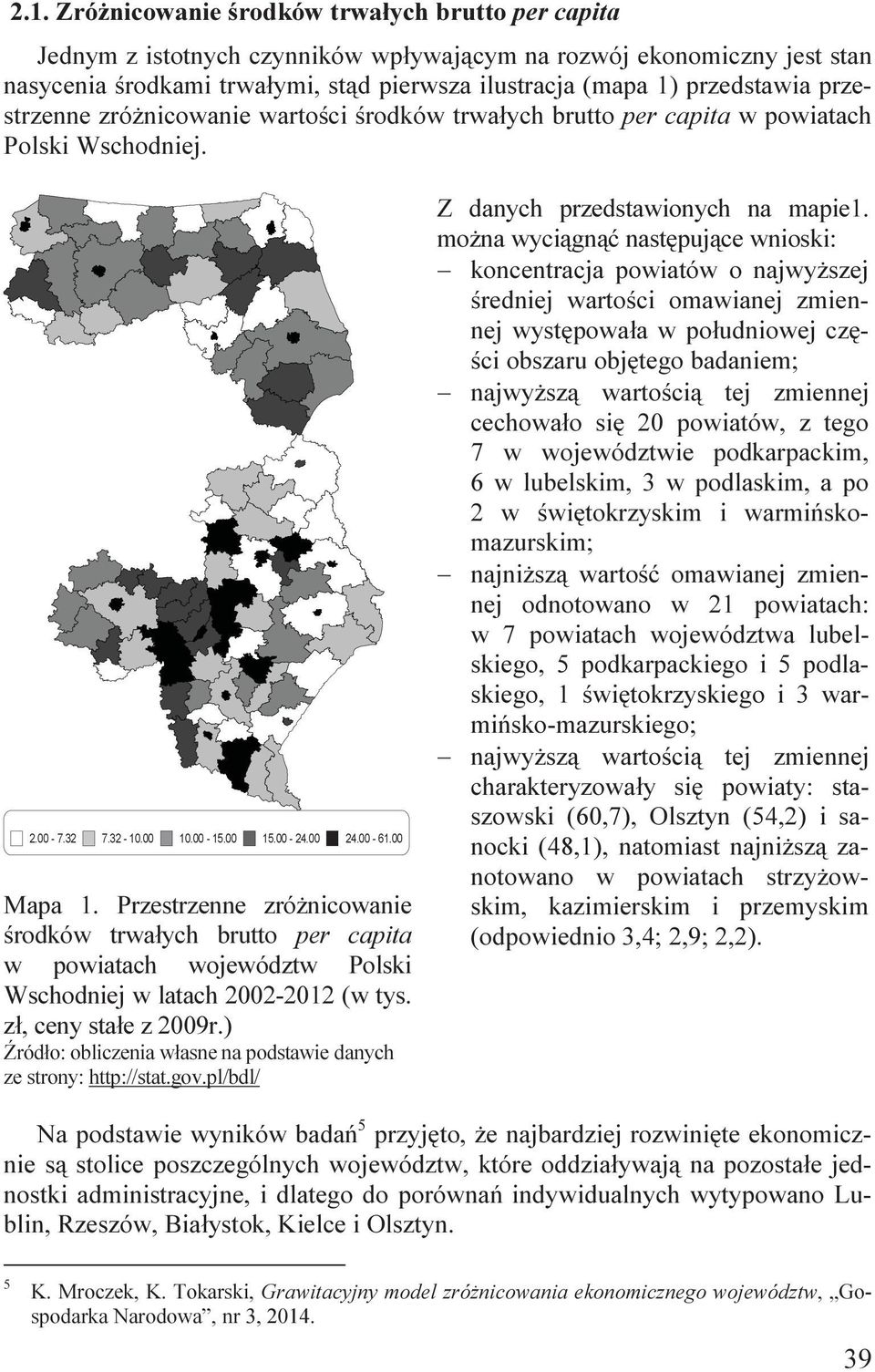 Przestrzenne zróżncowane środków trwałych brutto per capta w powatach województw Polsk Wschodnej w latach 2002-2012 (w tys. zł, ceny stałe z 2009r.
